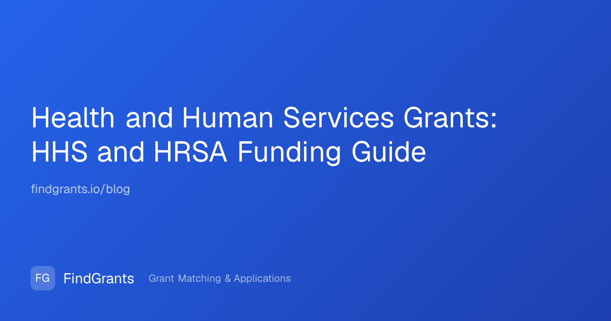 Health and Human Services Grants: HHS and HRSA Funding Guide | FindGrants
